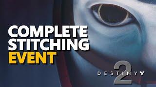Complete Stitching Event Destiny 2