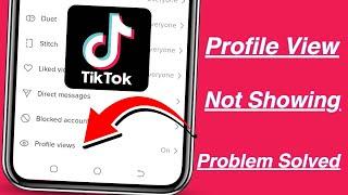 How to fix TikTok Profile View Option not Showing iPhone / iOS / 2024