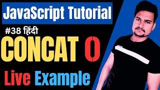 String concat() method in JavaScript | Concat() function | JavaScript Tutorial | Part - 38