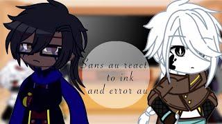 •||Sans au react to ink and error au||ft:star sans and bad guy||by me||gacha