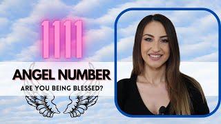 1111 ANGEL NUMBER - Are You Being Blessed?