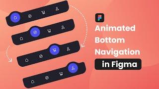 Animated Bottom Navigation Bar in Figma - Prototype Tutorial