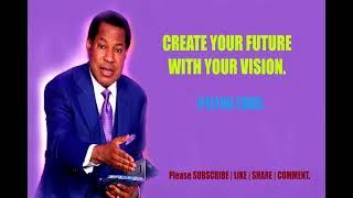 Create your future With your Vision - Pastor Chris