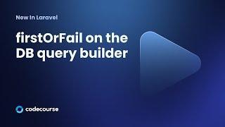 New in Laravel 11: firstOrFail on the DB query builder