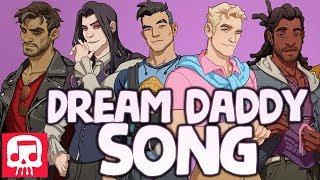 DREAM DADDY SONG by JT Music - "The Dream Daddy For Me"