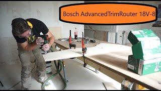 Bosch Advanced TrimRouter 18V-8 im Test, die neue Kantenfräse mit kleinem Fräs-Einmaleins