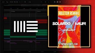 Solardo x Maur - Power (Ableton Remake)