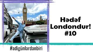 Adi günlərdən biri : Hədəf London #10
