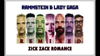 08. Rammstein & Lady Gaga - Zick Zack Romance (Remix Mashup)