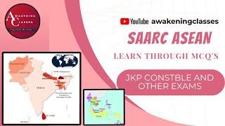 SAARC ASEAN BIMSTEC THROUGH MCQS| JKP CONSTABLE|JKSSB|