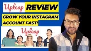 Upleap Review - Grow Your Instagram Account Fast!