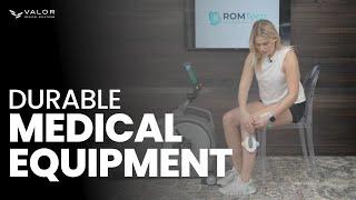 Durable Medical Equipment with Valor Medical Solutions | #DME