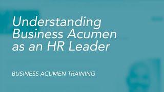 Understanding Business Acumen as an HR Leader