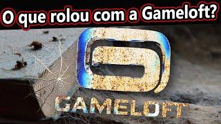 A VIDA E A QUEDA DA GAMELOFT (1999-2023)