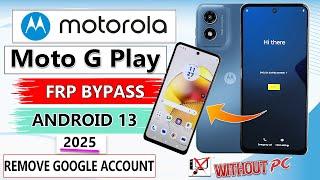 2025 UPDATE : Moto G Play Frp Bypass/Google Account Bypass Android 13 | Motorola Xt2413-3 Frp Bypass