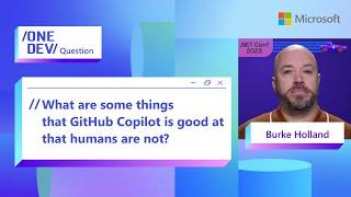 What are some things GitHub Copilot is good at that humans are not?