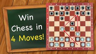 How to win Chess in 4 moves!