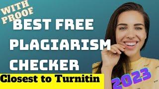 Best free Online plagiarism checker 2023 / detector research paper closest to Turnitin how to check