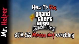 How To Fix GTA San Andreas Mouse Not Working