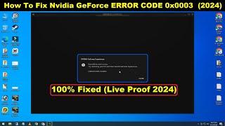 (Live Proof) Fixed GeForce Experience error code 0x0003 | Error code 0x0003 GeForce Experience 2024