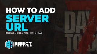 How to Change the URL on a 7 Days to Die Server!