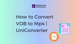 How to Convert VOB to MP4 with Lighting Speed 2023