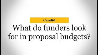 What do funders look for in grant proposal budgets?