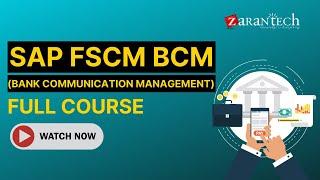 SAP FSCM BCM (Bank Communication Management) Full Course | ZaranTech