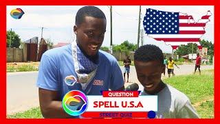 SPELL USA | Street Quiz | Funny Videos | Funny African Videos | African Comedy |