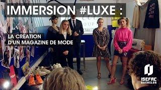 Immersion #Luxe : La création d'un magazine de mode