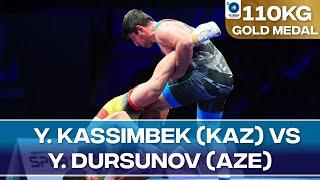 Gold Medal • FS 110Kg • Yedige KASSIMBEK (KAZ) vs. Yusif DURSUNOV (AZE)