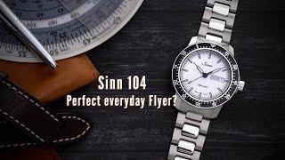 SINN 104: Perfect everyday Flyer?