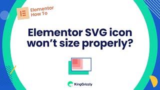 Elementor SVG Icon Not Sizing Properly?