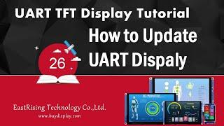 Intelligent UART TFT Display Tutorial 26 - How to Update UART Display