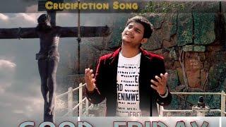 SHUDDHUDAVAYYA latest Christian Good Friday Song 2017 - CHARLES BENNY