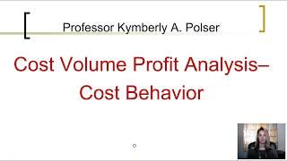 Cost-Volume-Profit Analysis - Cost Behavior ch22