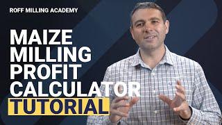 Tutorial: Mastering Maize Milling with Roff's Free Profit Calculator