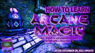 How To Learn ARCANE MAGIC, Ascensions & Secret Spell (Conan Exiles Age of Calamitous)