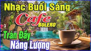 Nhạc Không Lời Buổi Sáng Tràn Đầy Năng LượngHòa Tấu Rumba Guitar Cafe Buổi Sáng,Nhạc Phòng Trà #103