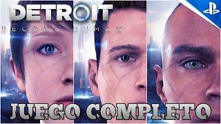 DETROIT BECOME HUMAN | Juego Completo Español - Full Game Historia Completa PS4