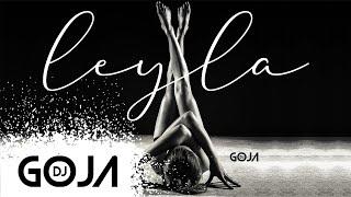 Efemero x Dj Goja - Leyla (Official Single)