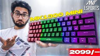 60% Gaming Keyboard | Ant Esports MK1300 Mini - A Downgrade