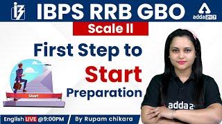 IBPS RRB 2022 GBO/SO Scale 2 | First Step to start Preparation by Rupam Chikara