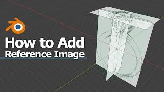 How to Add Reference Image with Transparency, for 3D modeling in Blender - Part 1