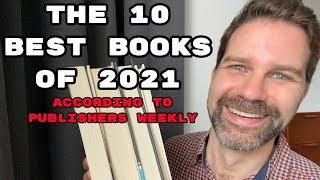 The 10 Best Books of 2021 (according to Publishers Weekly)