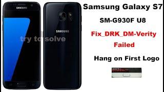Samsung Galaxy S7 (SM-G930F) fix DRK_dm-verity verification failed