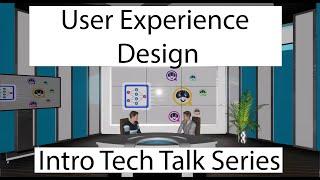 User Experience Design - Tech Talk For Managers Series