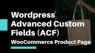 ACF - Show Custom Fields on WooCommerce Product Page | ACF WooCommerce 2022
