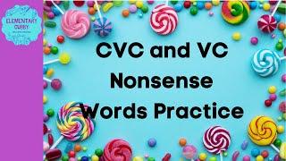 CVC an VC Nonsense Word Practice #2 (with music)Acadience/Dibels NWF