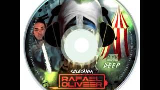 03 House & Deep House Dj Rafael Oliveer